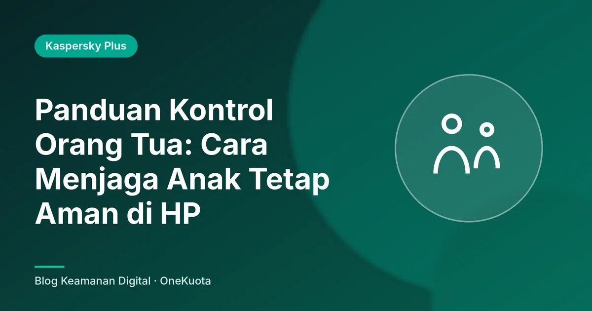 Gambar unggulan artikel: Panduan Kontrol Orang Tua: Cara Menjaga Anak Tetap Aman di HP
