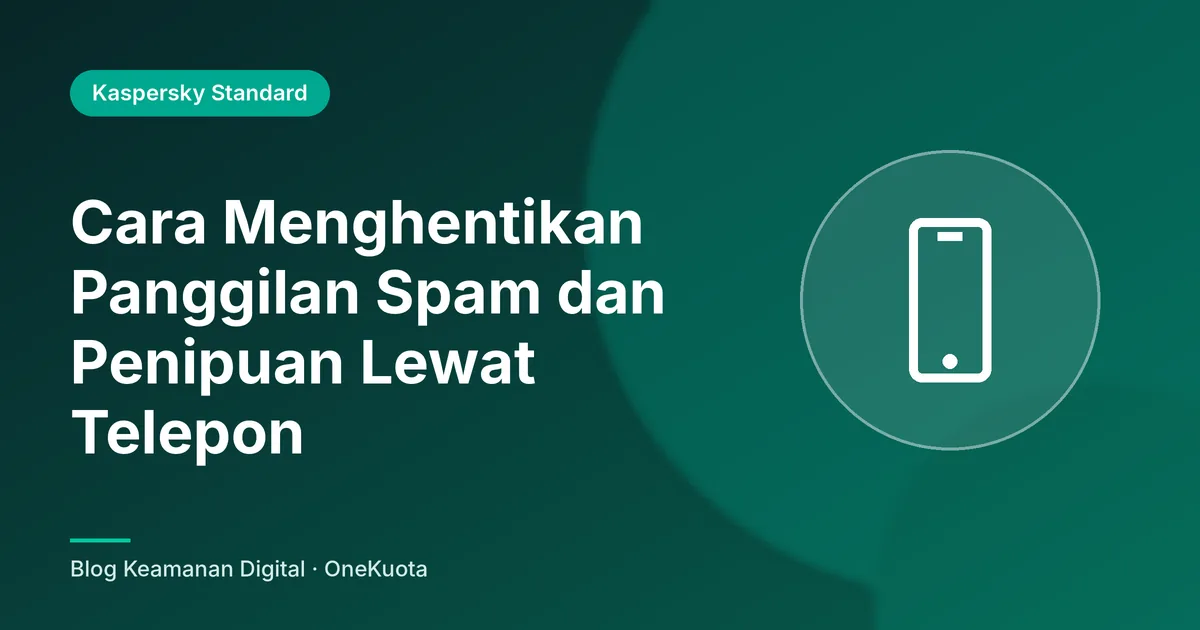 Gambar unggulan artikel: Cara Menghentikan Panggilan Spam dan Penipuan Lewat Telepon